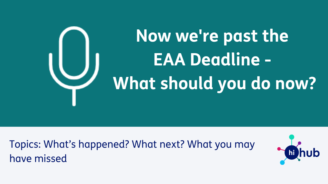 September 2025 Webinar - The EAA Deadline has passed, so what now?