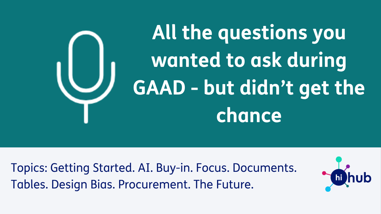 May 2026 Webinar - All the questions you wanted to ask during GAAD - but didn’t get the chance